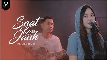 Meilisa Cover (Saat Kau Jauh SKJ - ST12) Live Session #4