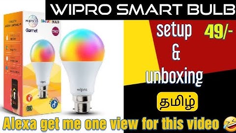 Wipro smart led bulb tamil | 49rs | setup | alexa | wipro next smart home | setup 2021