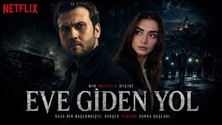 Eve Gi̇den Yol Trailer Aras Bulut İynemli & Özge Torer| Netflix