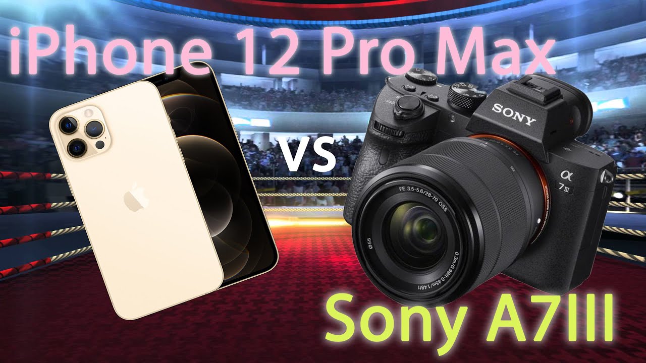 iphone 12 vs sony a7iii