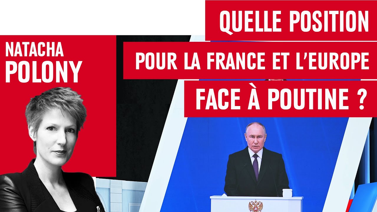 Quelle position pour la France et l’Europe face à Poutine ?