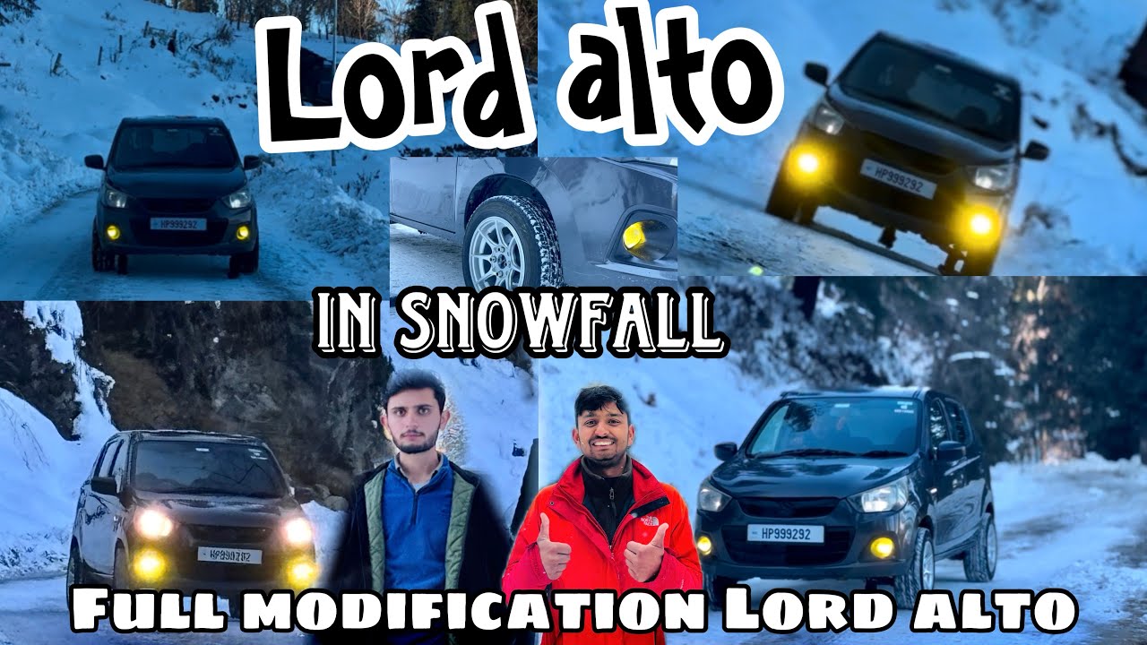 Full modification Lord alto - Snowfall || Lord alto reality check  at Narkanda in snow time HP99🔥