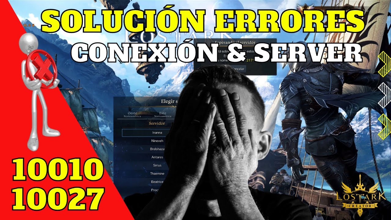 LOST ARK | Cómo Solucionar los errores de conexión 10010 y 10027