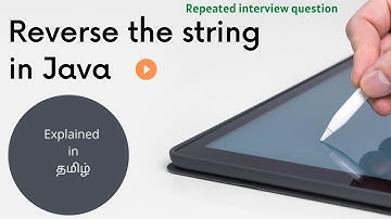 1. Reverse the string in Java | Explained in Tamil