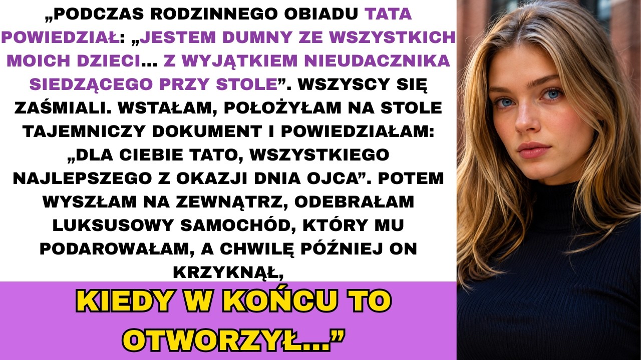 Siedziałam na końcu stołu, gdy ojciec wskazał na mnie palcem i powiedział: "A tam siedzi nasza życiowa przegrana". Cała rodzina wybuchnęła śmiechem. Nie mrugnęłam nawet okiem. Przez całe życie...