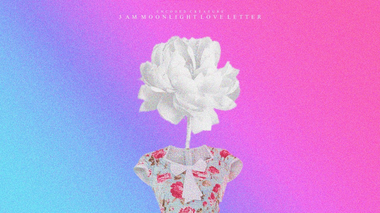 Encoded Creature - 3 AM Moonlight Love Letter (Official Lyrics)