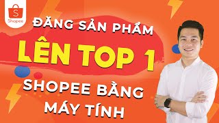 How to List Products on Shopee Using a Computer | Van Chinh Official screenshot 2