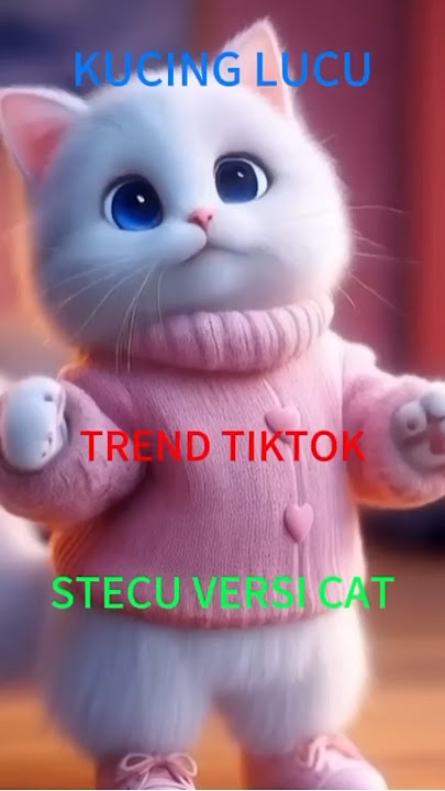 STECU VERSI CAT | KUCING LUCU BERJOGET TREND TIKTOK MENARI FYP DANCE VIRAL