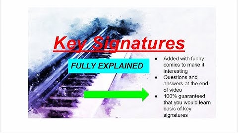 Lesson #2: Key Signatures Fully Explained in piano