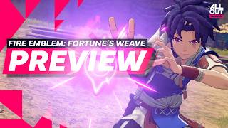 BETTER than Three Houses - Fire Emblem Fortune s Weave Hands-On
