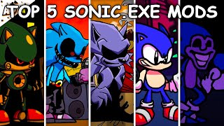 Top 5 Sonic.exe Mods #2 - Friday Night Funkin'