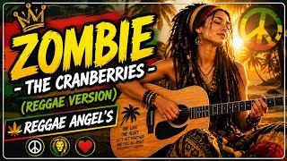 Zombie - The Cranberries (Reggae Version) Reggae Angel's