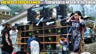 Brewog  Ngamuk 16 Subwoofer Hajatan Ledok Ombo Wonokerso Tengger Problolinggo