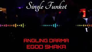 ANGLING DARMA EQOD SHAKA SINGLE FUNKOT