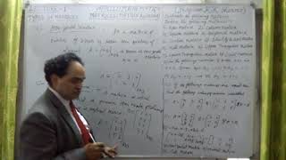 TYPES OF MATRICES MATRIX ALGEBRA LECTURE   1   D  STEP BY STEP LEARNING PROFESSOR KKSHARMA NEW DELHI