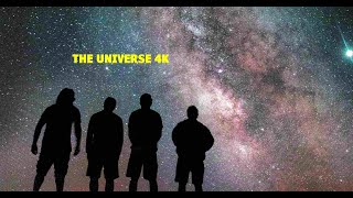 The Universe 4K