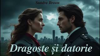 Dragoste Si Datorie - Sandra Brown