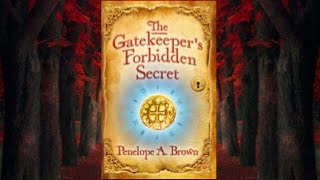 The Gatekeeper’s Forbidden Secret -Official Book Trailer