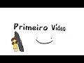 Primeiro vídeo do canall