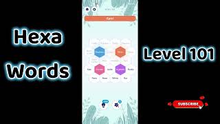 Hexa Word level 101 | Hexa Words Sort Associations level 101 Answers screenshot 4
