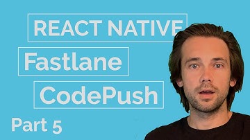 React Native Releases With Fastlane + CodePush - Part 5