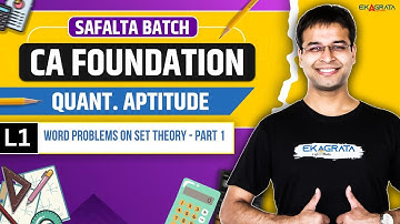 Word Problems On Set Theory | Quantitative Aptitude | CA Foundation May 25 | Lec 1 By CA Nishant Sir