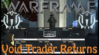 Warframe - Void Traders Returned! 84th rotation