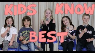 Kids Know Best