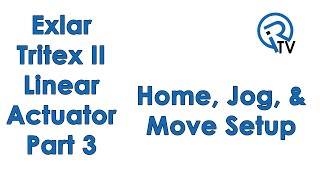 Exlar Tritex II Part Three: Home, Jog, & Move Setup