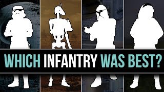 Which Star Wars Faction has the BEST INFANTRY? | Star Wars Lore