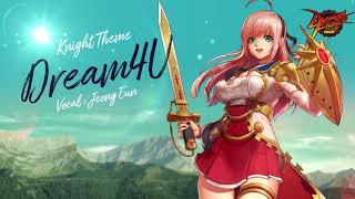 Dream4U (Feat. Jeong Eun), Knight official theme
