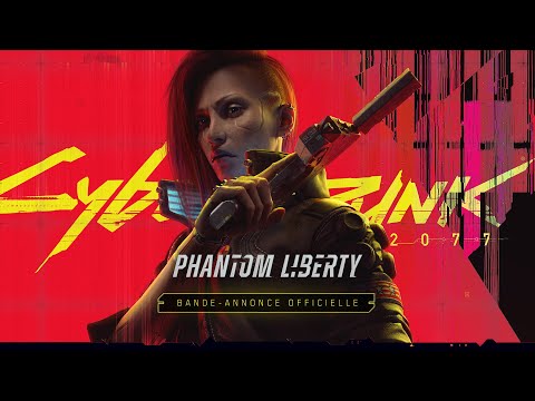 Cyberpunk 2077: Phantom Liberty — Bande-annonce officielle