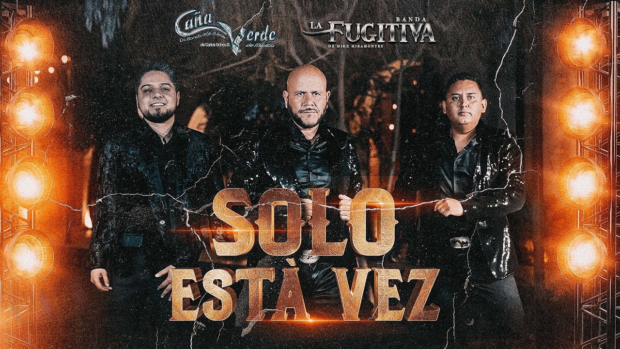 Banda Caña Verde - Solo Esta Vez