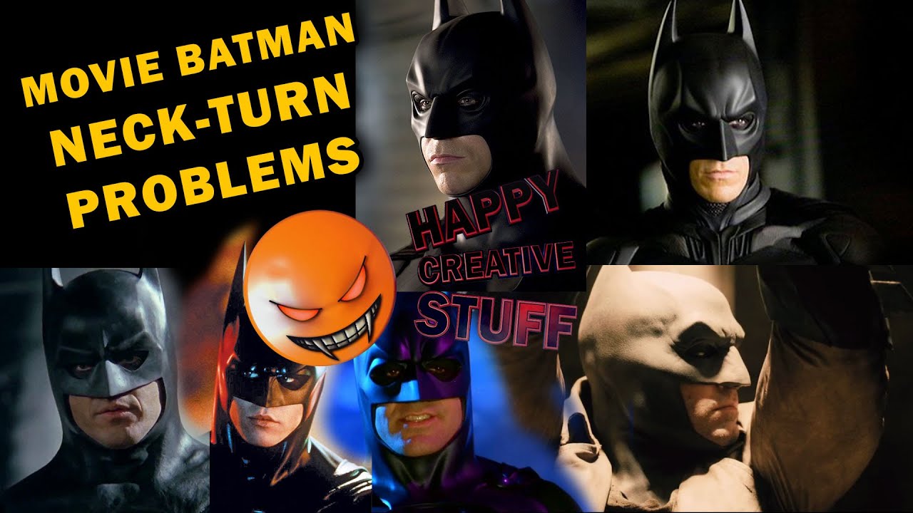 Movie Batman Neck turn problems - Bat Turn - YouTube