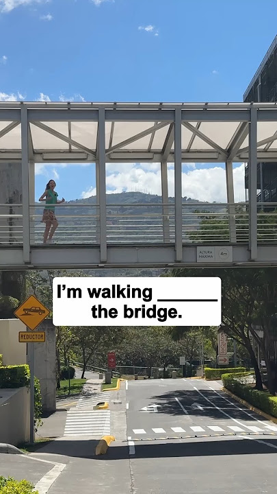 I'm walking ____ the bridge | English Prepositions #grammar #english #englishgrammar #prepositions