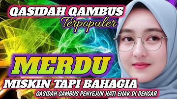 QASIDAH GAMBUS PENYEJUK HATI ❤️ MISKIN TAPI BAHAGIA ENAK DI DENGAR 