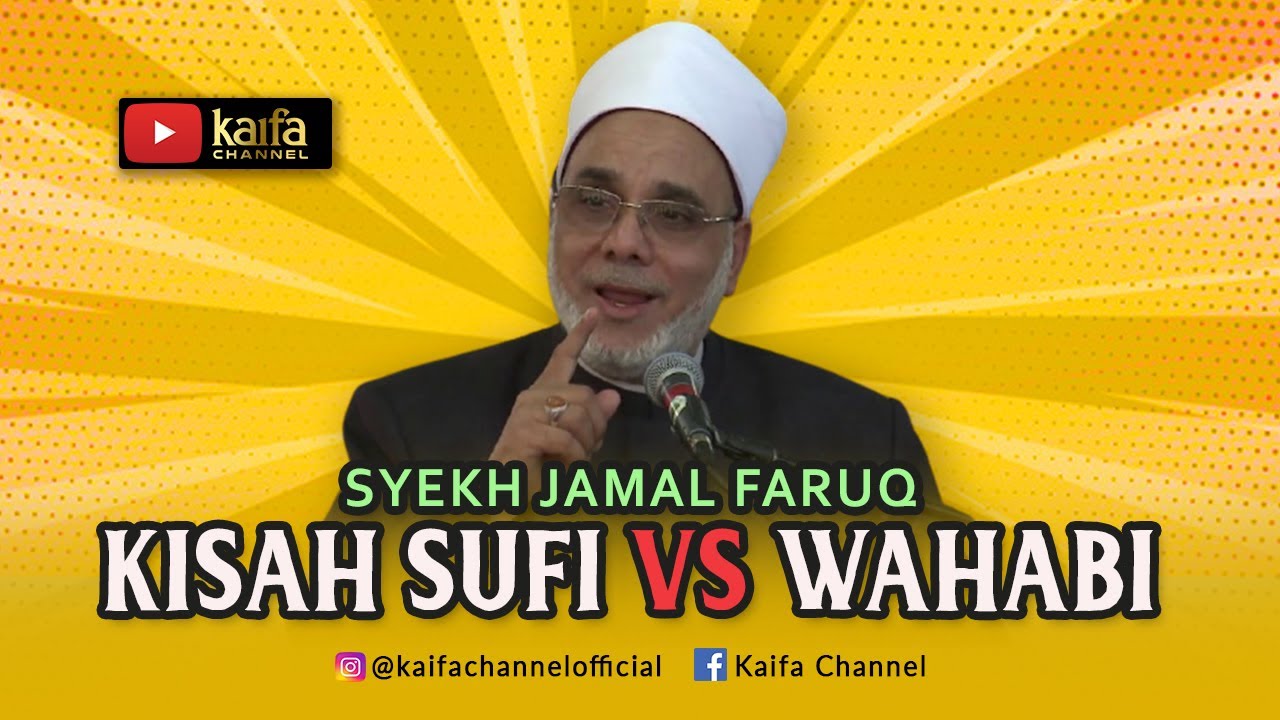 KISAH SUFI VS WAHABI | Syekh Jamal Faruq