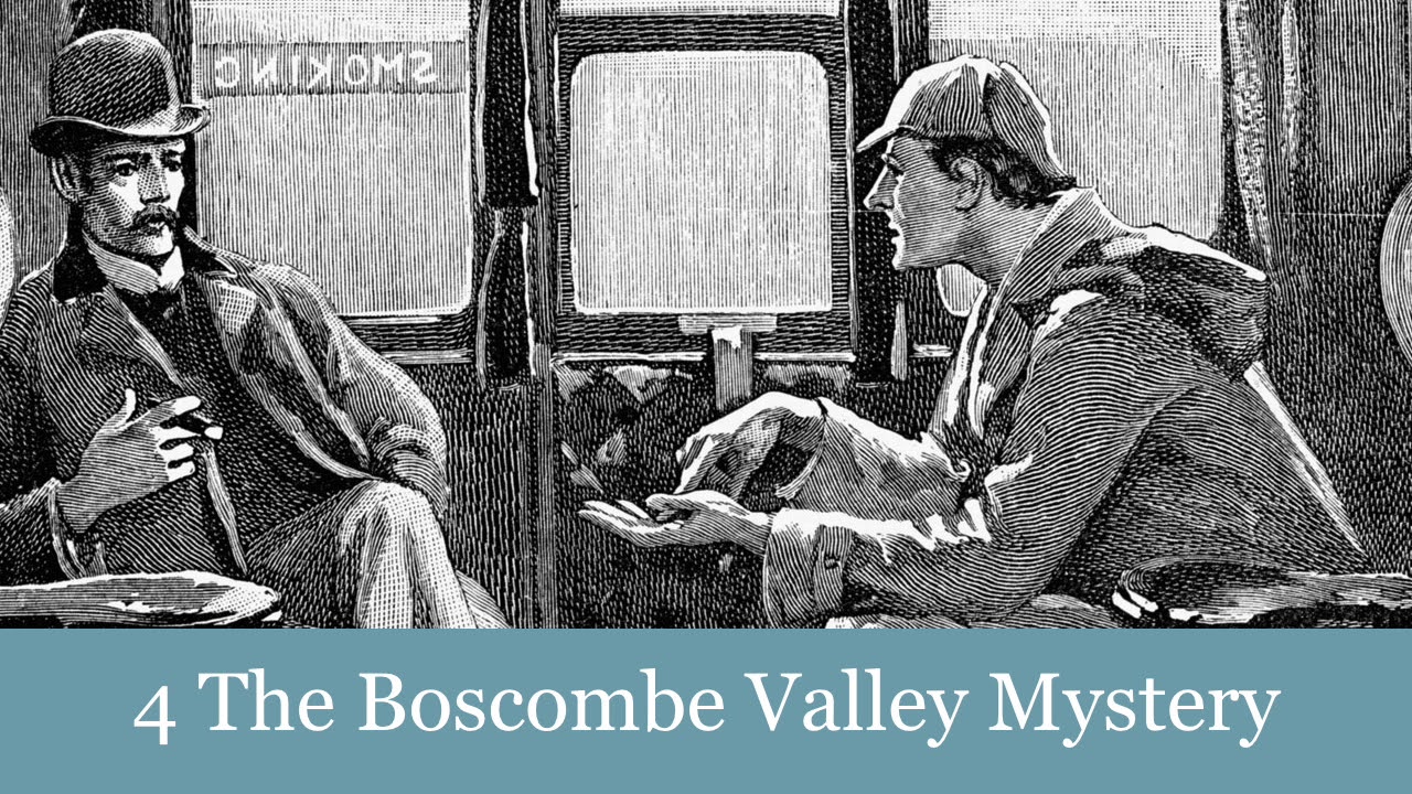 4 The Boscombe Valley Mystery from The Adventures of Sherlock Holmes  (1892) Audiobook