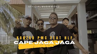 Kanzer pmc _ Cape Jaga Jaga Feat HLF [  MUSIK VIDEO ]