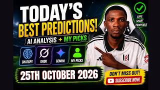 TODAY'S FOOTBALL PREDICTIONS (25/10/2026) - AI vs My Picks | I Used AI to Get Today's Betting Tips