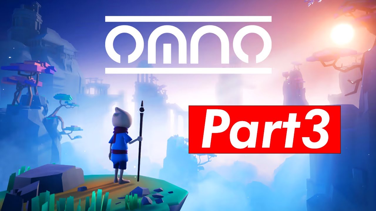 Omno Gameplay - Walkthrough Part 3 Playthrough (No Commentary)