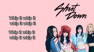 Blackpink - Shut Down - Easy Lyrics