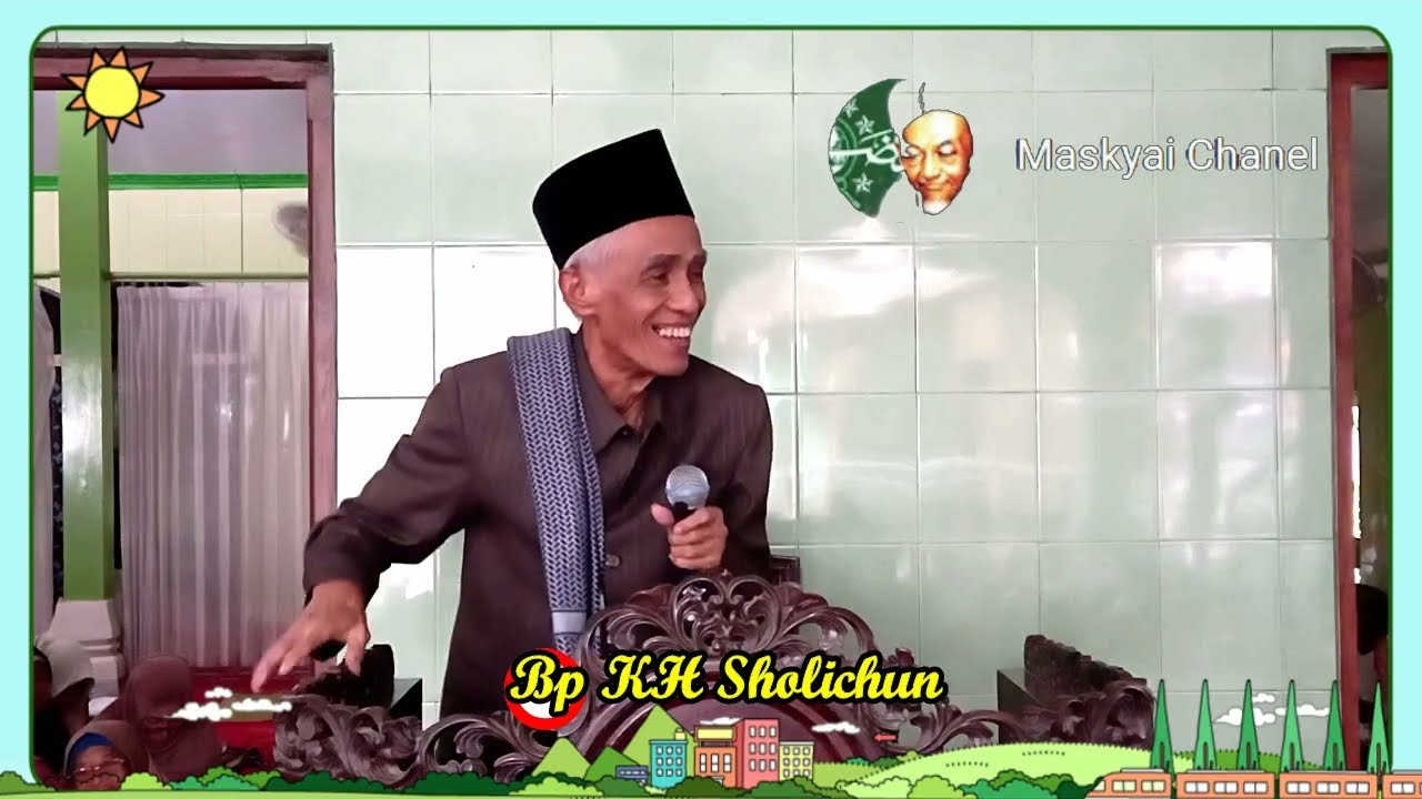 Bp KH Sholichun || Pentingnya Shalat