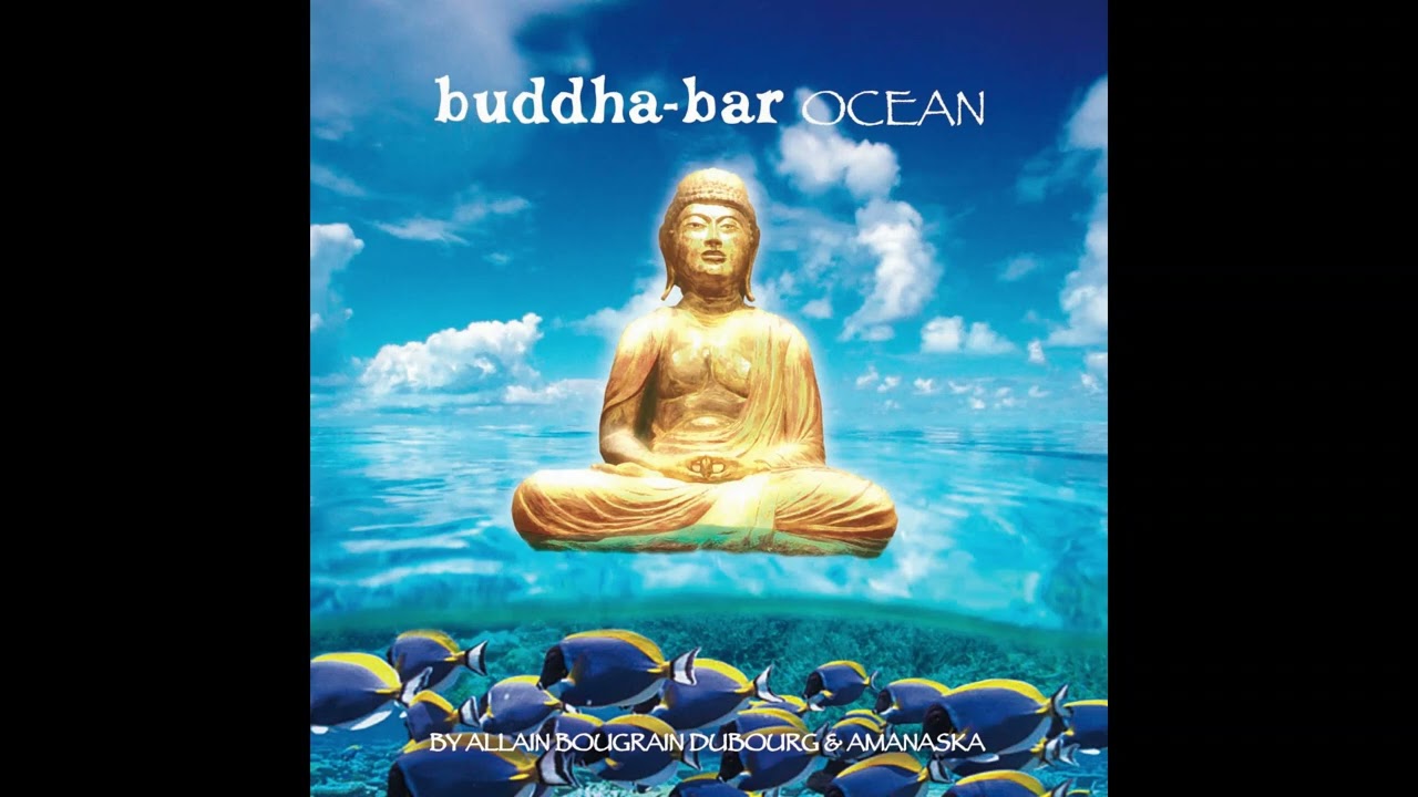 Watch Buddha-Bar - Amanaska "Bombora" on YouTube Watch Buddha-Bar - Amanaska "Bombora" on YouTube