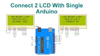 Connect 2 LCD With Single Arduino With Code and Circuit || Proteus Simulation