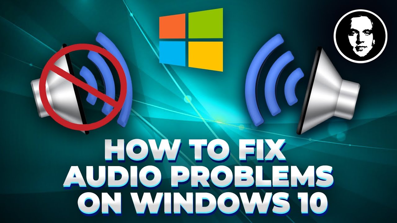 Download How To Fix Sound Or Audio Problems On Windows 10