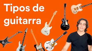 What types of guitars are there?