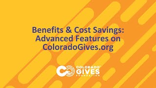 Benefits and Cost Savings | Advanced Features on ColoradoGives org