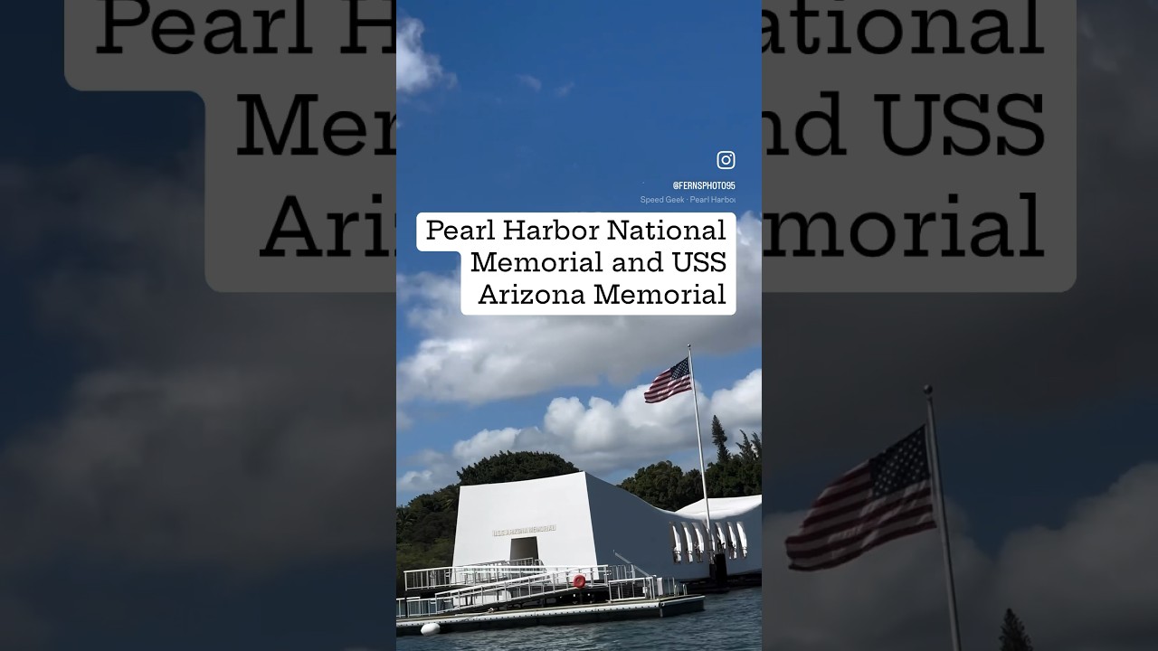 Pearl Harbor National Memorial and USS Arizona Memorial Honolulu, Hawaii