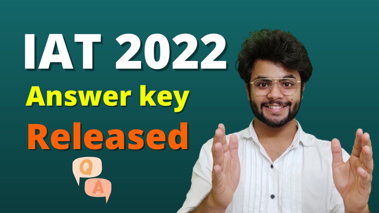 iat-2022-answerkey-released-cutoff-difficulty-level-iiser-pune-kolkata-youtube